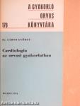 Cardiologia az orvosi gyakorlatban