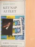 Két nap az élet