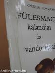 Fülesmackó kalandjai és vándorlásai