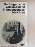 Der Ungarische Volksaufstand in Augenzeugenberichten