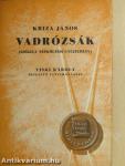 Vadrózsák I-III.