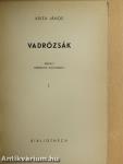 Vadrózsák I-III.