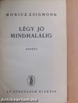 Légy jó mindhalálig