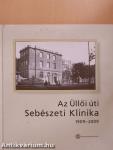 Az Üllői úti Sebészeti Klinika 1909-2009