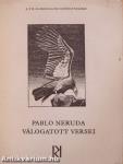 Pablo Neruda válogatott versei