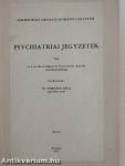 Psychiatriai jegyzetek