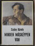Minden másképpen van