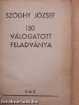 Szöghy József 150 válogatott feladványa