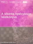 A sikeres nyelvvizsga kézikönyve