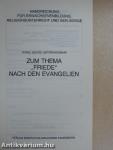 Zum Thema "Friede" nach den Evangelien