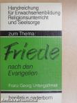 Zum Thema "Friede" nach den Evangelien