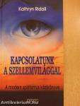 Kapcsolatunk a szellemvilággal