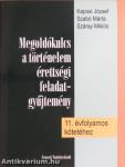 Megoldókulcs a történelem érettségi feladatgyűjtemény 11. évfolyamos kötetéhez