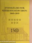 Evangélikusok Székesfehérváron 1869-2019