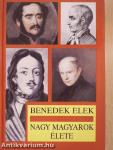 Nagy magyarok élete