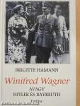 Winifred Wagner, avagy Hitler és Bayreuth