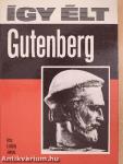 Így élt Gutenberg