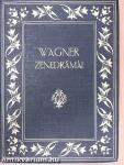 Wagner Richárd élete/Rienzi/A bolygó hollandi/Tannhäuser/Lohengrin/A Nibelung gyűrűje/Rajna kincse/Walkür/Siegfried/Istenek alkonya/A nürnbergi mesterdalnokok/Tristan és Isolde/Parsifal