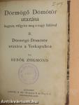 Dörmögő Dömötör utazása hegyen, völgyön meg a nagy ládával II.