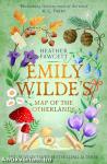 EMILY WILDE'S MAP OF THE OTHERLANDS (EMILY WILDE SERIES, BOOK 2 HARDBACK)