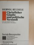 Christlicher Glaube und Politische Vernunft