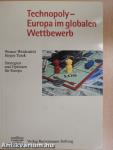 Technopoly - Europa im globalen Wettbewerb