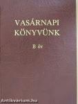 Vasárnapi könyvünk B év