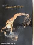 Szlovákia - Látogatható barlangok