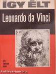 Így élt Leonardo da Vinci