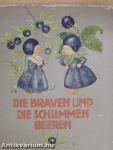 Die braven und die schlimmen Beeren