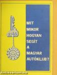 Mit, mikor, hogyan segít a Magyar Autóklub?