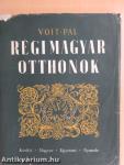 Régi magyar otthonok
