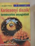 Karácsonyi díszek természetes anyagokból