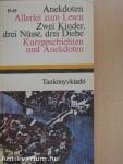 Anekdoták/Mindeféle olvasnivaló/Két gyerek, három dió, három tolvaj/Rövid történetek és anekdoták