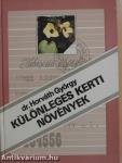Különleges kerti növények