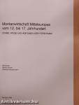 Montanwirtschaft Mitteleuropas vom 12. bis 17. Jahrhundert