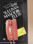 Ray Sullivan második élete