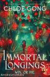 IMMORTAL LONGINGS (FLESH AND FALSE GODS SERIES, BOOK 1)