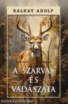 A szarvas és vadászata