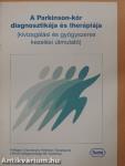 A Parkinson-kór diagnosztikája és therápiája