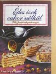 Édes ízek cukor nélkül