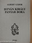 István király fanyar bora