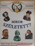 Mikor született?