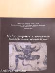 Vulci: scoperte e riscoperte