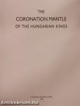 The Coronation Mantle of the Hungarian Kings