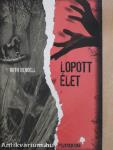 Lopott élet