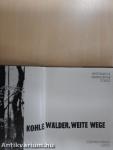 Kohle, wälder, weite wege