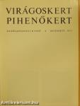 Virágoskert, pihenőkert