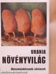 Urania Növényvilág - Alacsonyabbrendű növények