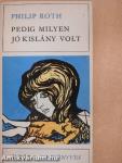 Pedig milyen jó kislány volt